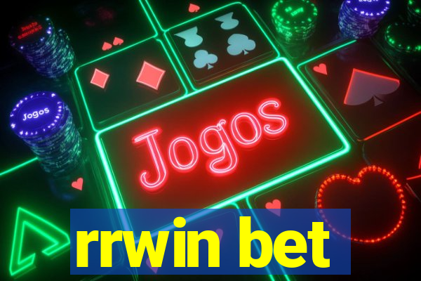 rrwin bet